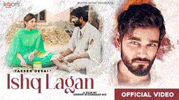 Ishq Lagan Lyrics - Yasser Desai | Punjabi Song