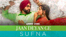 Jaan Deyan Ge Lyrics - Ammy Virk | Punjabi Song