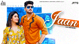 Jaan Lyrics - Gurnam Bhullar | Punjabi Song