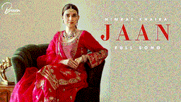Jaan Lyrics - Nimrat Khaira | Punjabi Song