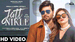 Jatt Nikle Lyrics - Ninja | Shipra Goyal | Punjabi Song
