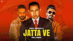 Jatta Ve Lyrics - Gippy Grewal | Punjabi Song