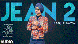 Jean 2 Lyrics - Ranjit Bawa | Punjabi Song