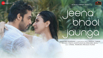 जीना भूल जाऊंगा Jeena Bhool Jaunga 