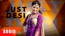Just Desi Lyrics - Kaur B | Punjabi Song