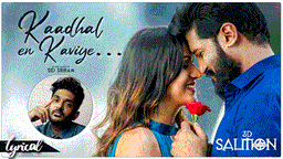Kaadhal En Kaviye Lyrics - Sid Sriram