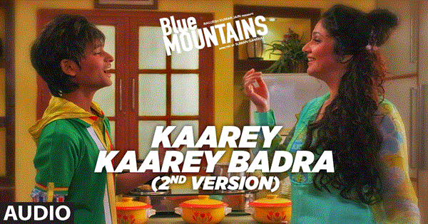 Kaarey Kaarey Badra 