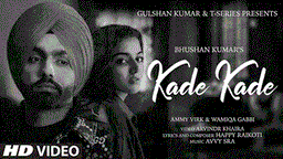 Kade Kade Lyrics - Ammy Virk | Punjabi Song