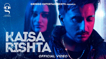 Kaisa Rishta 