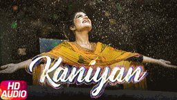 KANIYAN Lyrics - Kaur B