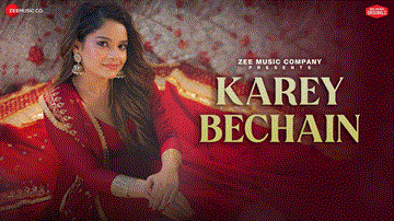 करे बेचैन Karey Bechain 