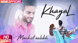 KHAYAL Lyrics - Mankirt Aulakh