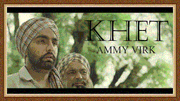 Khet Lyrics - Ammy Virk