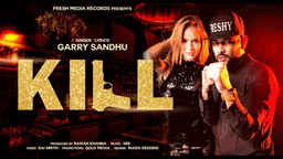 KILL Lyrics - Garry Sandhu | Vee Music