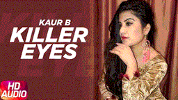 Killer Eyes Lyrics - Kaur B | Punjabi Song