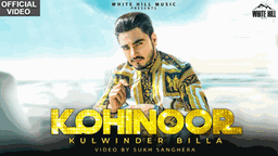 Kohinoor Lyrics - Kulwinder Billa | Punjabi Song