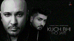 Kuch Bhi Ho Jaye Lyrics - B Praak