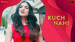 Kuch Nahi Lyrics - Jyotica Tangri