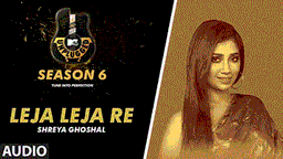 Leja Leja Re Unplugged Lyrics - Shreya Ghoshal