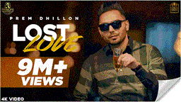Lost Love Lyrics - Prem Dhillon | Punjabi Song