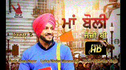 Maa Boli Lyrics - Jazzy B | Punjabi Song