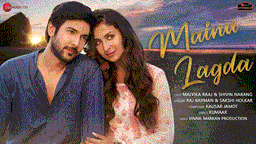 मैनु लगदा Mainu Lagda Lyrics - Raj Barman | Sakshi Holkar