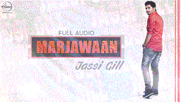 Marjawaan Lyrics - Jassi Gill | Punjabi Song