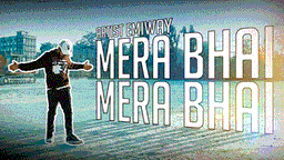 Mera Bhai Mera Bhai Lyrics - Emiway