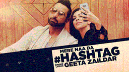 Mere Naa Da Hashtag Lyrics - Geeta Zaildar