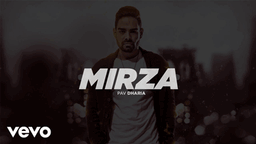MIRZA Lyrics - Pav Dharia