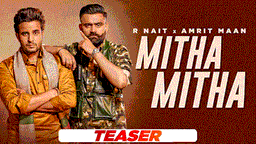 Mitha Mitha Lyrics - R Nait | Amrit Maan | Punjabi Song