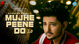 Mujhe Peene Do 2.0 Lyrics - Darshan Raval