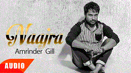 Naajra Lyrics - Amrinder Gill | Punjabi Song