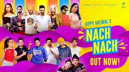 Nach Nach Lyrics - Gippy Grewal | Punjabi Song