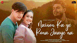 नैनों का ये रोना जाए ना Nainon Ka Ye Rona Jaaye Na Lyrics - Raj Barman