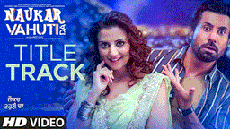 Naukar Vahuti Da Lyrics - Gippy Grewal | Punjabi Song