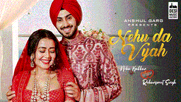 Nehu Da Vyah Lyrics - Neha Kakkar | Punjabi Song