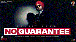 No Guarantee Lyrics - Ranjit Bawa | Punjabi Song