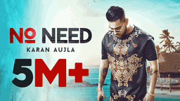 No Need Lyrics - Karan Aujla | Punjabi Song