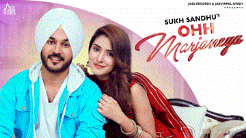 Ohh Marjaneya
Sukh Sandhu 