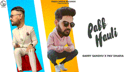 Pabb Hauli Lyrics - Garry Sandhu | Punjabi Song