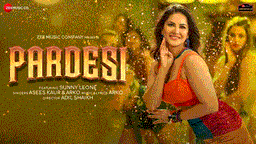 Pardesi Lyrics - Sunny Leone | Arko | Asees Kaur