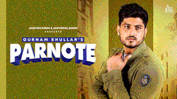 Parnote Lyrics - Gurnam Bhullar | Punjabi Song