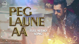 Peg Laune Aa Lyrics - Gippy Grewal
