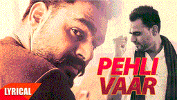 Pehli Vaar Lyrics - Prabh Gill | Punjabi Song