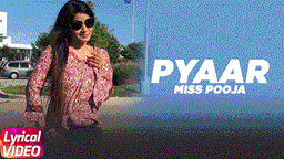 Pyar Lyrics - Miss Pooja | Punjabi Song