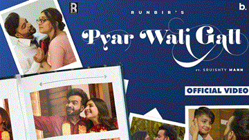 Pyar Wali Gall 