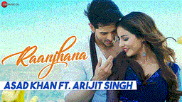 Raanjhana Lyrics - Arijit Singh