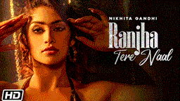 राँझा तेरे नाल Ranjha Tere Naal Lyrics - Nikhita Gandhi
