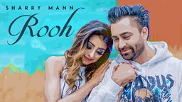 Rooh Lyrics - Sharry Mann | Punjabi Song